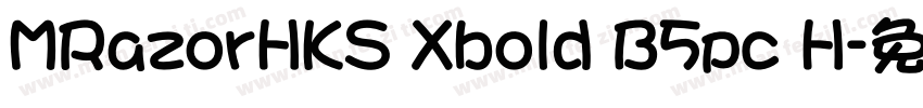 MRazorHKS Xbold B5pc H字体转换